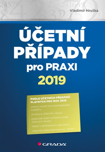 E-kniha: Účetní případy pro praxi 2019 od Hruška Vladimír