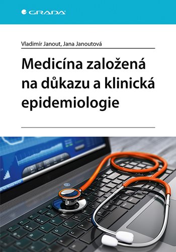 E-kniha: Medicína založená na důkazu a klinická epidemiologie od Janout Vladimír