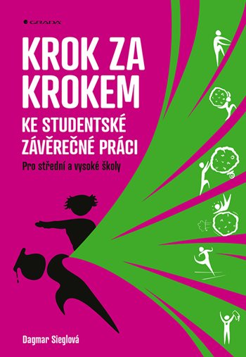 E-kniha: Krok za krokem ke studentské závěrečné práci od Sieglová Dagmar