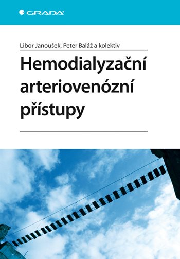 E-kniha: Hemodialyzační arteriovenózní přístupy od Janoušek Libor