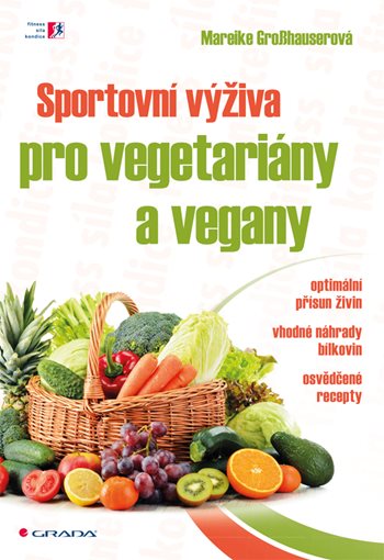 E-kniha: Sportovní výživa pro vegetariány a vegany od Grosshauser Mareike