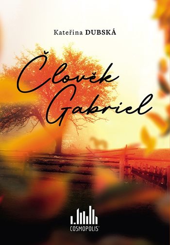 Člověk Gabriel - Kateřina Dubská