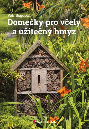 E-kniha: Domečky pro včely a užitečný hmyz od Bogusch Petr