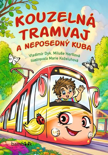 Kniha Kouzelná tramvaj a neposedný Kuba