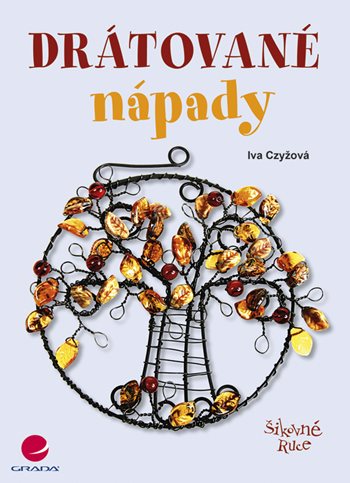 E-kniha: Drátované nápady od Czyžová Iva