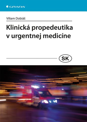 E-kniha: Klinická propedeutika v urgentnej medicíne od Dobiáš Viliam
