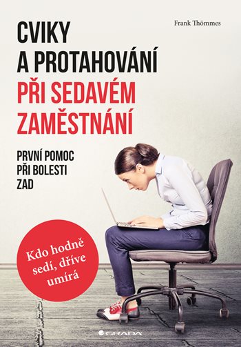 Kniha Cviky a protahování při sedavém zaměstnání