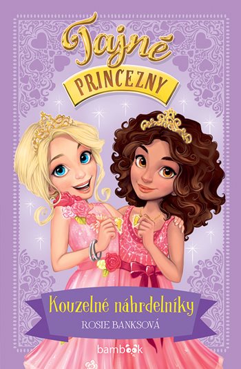 Kniha: Tajné princezny – Kouzelné náhrdelníky od Banksová Rosie