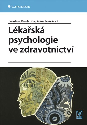 E-kniha: Lékařská psychologie ve zdravotnictví od Raudenská Jaroslava