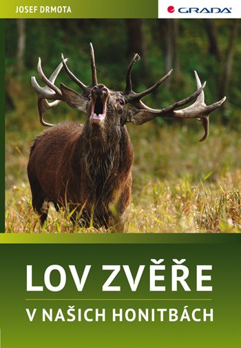 E-kniha: Lov zvěře v našich honitbách od Drmota Josef