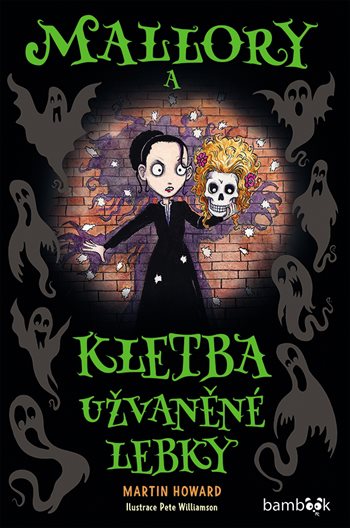 Mallory a kletba užvaněné lebky - Martin Howard