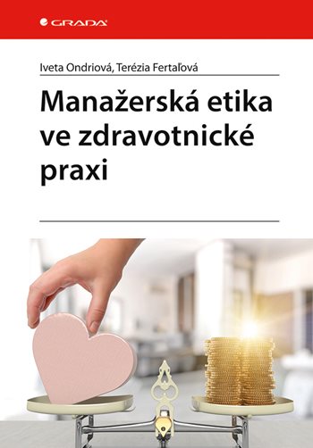 E-kniha: Manažerská etika ve zdravotnické praxi od Ondriová Iveta