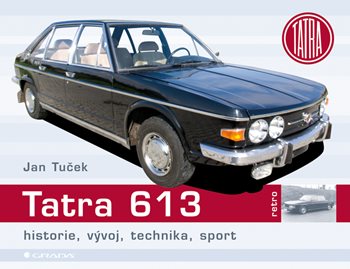 E-kniha: Tatra 613 od Tuček Jan