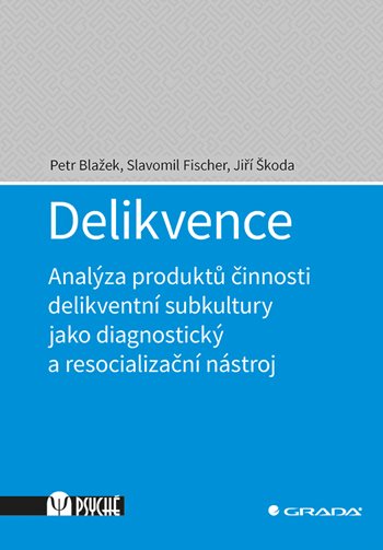 Kniha: Delikvence od Blažek Petr