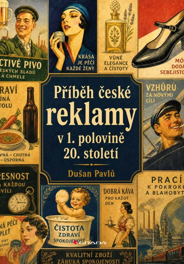Příběh české reklamy v 1. polovině 20. století
