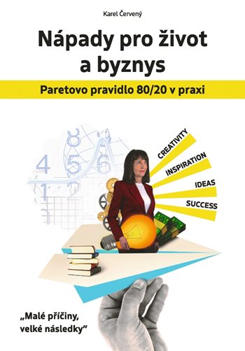 Nápady pro život a byznys - Paretovo pravidlo 20/80 v praxi kúpite na Grada.sk