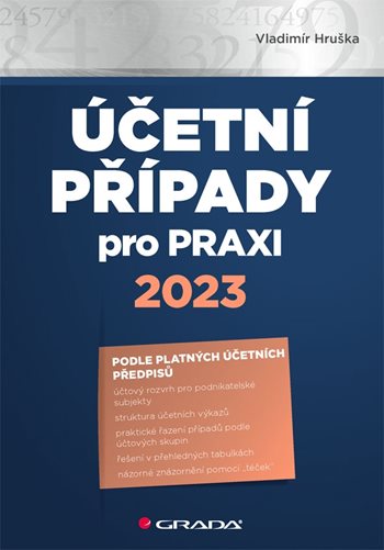 E-kniha: Účetní případy pro praxi 2023 od Hruška Vladimír