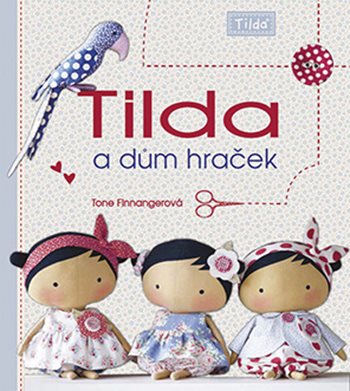 Tilda a dům hraček kúpite na Grada.sk