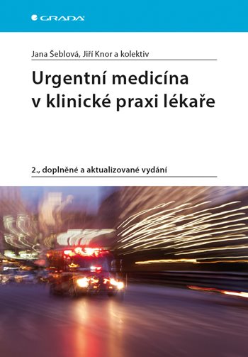 Kniha Urgentní medicína v klinické praxi lékař