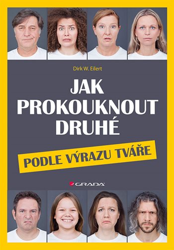 E-kniha: Jak prokouknout druhé podle výrazu tváře od Eilert W. Dirk