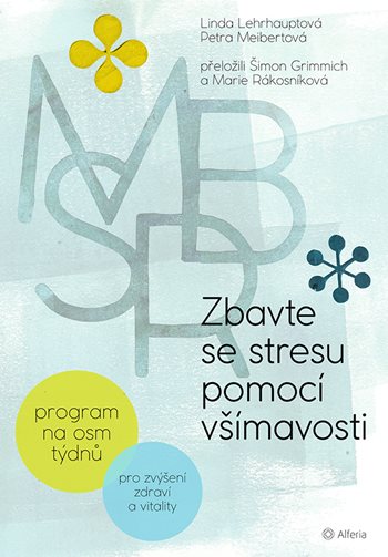 Kniha Zbavte se stresu pomocí všímavosti