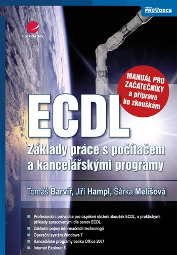 E-kniha: ECDL - manuál pro začátečníky a příprava ke zkouškám od Barvíř Tomáš