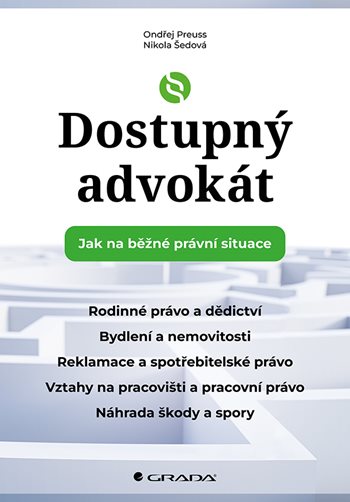 Kniha Dostupný advokát: Jak na běžné právní situace