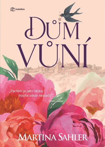 E-kniha: Dům vůní od Sahler Martina