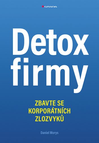 Detox firmy - Daniel Morys