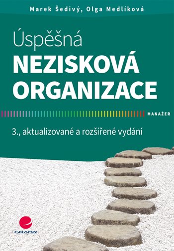 Kniha: Úspěšná nezisková organizace od Šedivý Marek