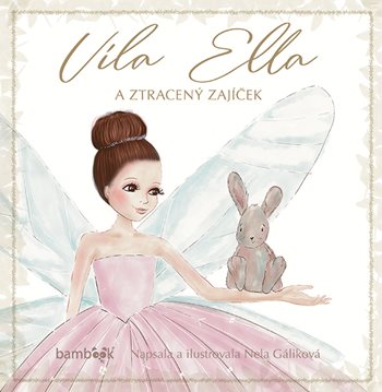 Víla Ella a ztracený zajíček