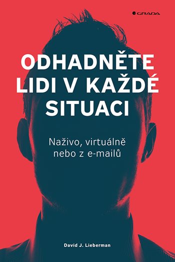 Kniha: Odhadněte lidi v každé situaci od Lieberman J. David