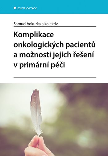 Komplikace onkologických pacientů a možnosti jejich řešení v primární péči kúpite na Grada.sk