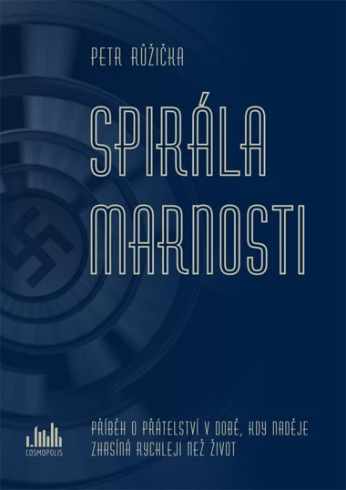 Kniha: Spirála marnosti od Růžička Petr