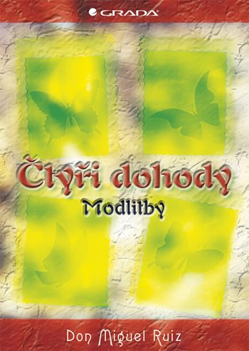 Čtyři dohody - modlitby kúpite na Grada.sk