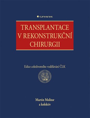 E-kniha: Transplantace v rekonstrukční chirurgii od Molitor Martin