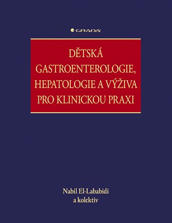 Dětská gastroenterologie, hepatologie a výživa pro klinickou praxi koupíte na Grada