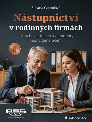 Nástupnictví v rodinných firmách, Jak uchovat majetek a hodnoty napříč generacemi