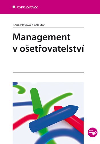 E-kniha: Management v ošetřovatelství od Plevová Ilona