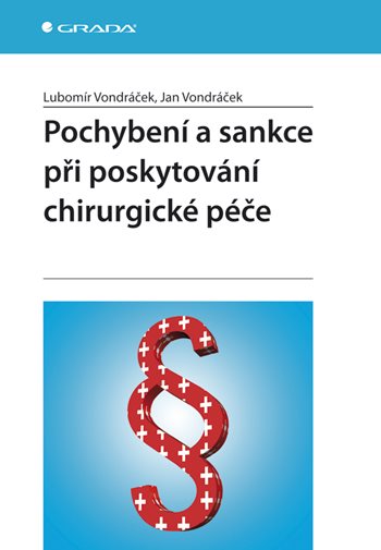E-kniha: Pochybení a sankce při poskytování chirurgické péče od Vondráček Lubomír