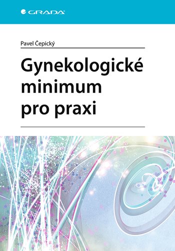E-kniha: Gynekologické minimum pro praxi od Čepický Pavel