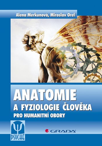 E-kniha: Anatomie a fyziologie člověka od Merkunová Alena