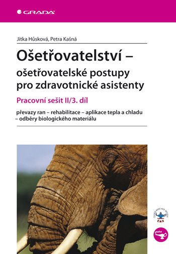 E-kniha: Ošetřovatelství - ošetřovatelské postupy pro zdravotnické asistenty od Hůsková Jitka