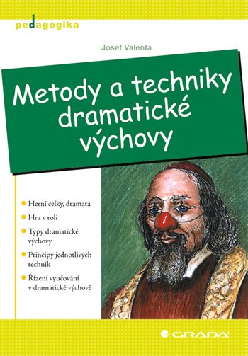 E-kniha: Metody a techniky dramatické výchovy od Valenta Josef