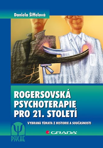 E-kniha: Rogersovská psychoterapie pro 21. století od Šiffelová Daniela