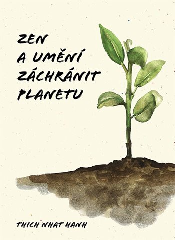 Zen a umění zachránit planetu kúpite na Grada.sk