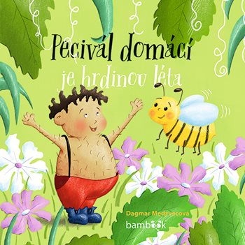 Kniha Pecivál domácí je hrdinou léta