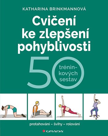 Kniha: Cvičení ke zlepšení pohyblivosti od Brinkmannová Katharina