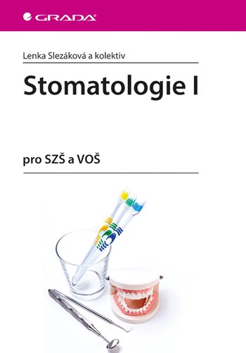 Stomatologie I - kol., Lenka Slezáková