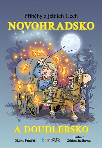 Příběhy z jižních Čech – Novohradsko a Doudlebsko